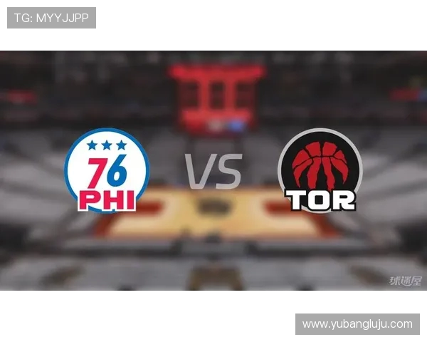 今天76人对阵猛龙的精彩直播全程回顾与赛前分析 今天76人对阵猛龙的精彩直播全程回顾与赛前分析